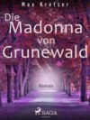 Die Madonna vom Grunewald