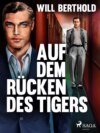 Auf dem Rücken des Tigers