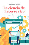 La ciencia de hacerse rico