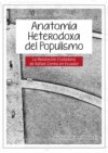 Anatomía heterodoxa del populismo