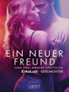 Ein neuer Freund – und drei andere erotische Erika Lust-Geschichten