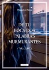 De tu boca dos palabras murmurantes