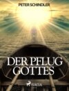 Der Pflug Gottes