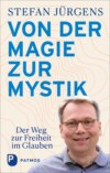 Von der Magie zur Mystik