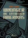 Wikinger - Die Entdecker Amerikas