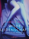 Wilde Leidenschaft - Erotische Novelle