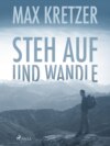 Steh auf und wandle