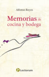 Memorias de cocina y bodega