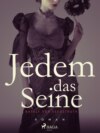 Jedem das Seine - Band I