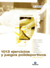 1013 ejercicios y juegos polideportivos