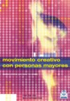 Movimiento creativo con personas mayores