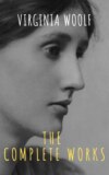 Virginia Woolf: The Complete Works