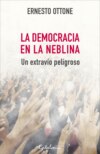 ﻿La democracia en la neblina