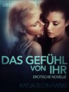 Das Gefühl von ihr: Erotische Novelle