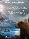 Feuerzeichen am Biberfluß