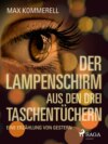 Der Lampenschirm aus den drei Taschentüchern