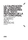 La calificación del concurso de acreedores en el Texto Refundido de la Ley Concursal