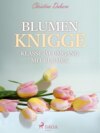 Blumen Knigge - Klasse im Umgang mit Blumen