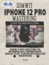 Dimwit IPhone 12 Pro Mastering