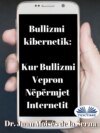 Bullizmi Kibernetik