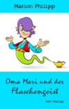 Oma Mari und der Flaschengeist