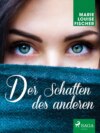 Der Schatten des anderen