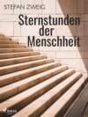 Sternstunden der Menschheit