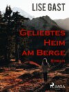 Geliebtes Heim am Berge