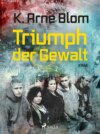 Triumph der Gewalt