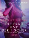 Die Frau und der Fischer: Erotische Novelle