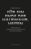 Für ein Ende der Halbwahrheiten