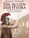 Die Augen der Hydra - Ein Ratekrimi aus dem alten Rom