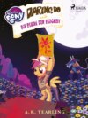 My Little Pony - Daring Do und die Blume der Ewigkeit