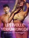 Lustvolle Verführungen: Sieben erotische Novellen