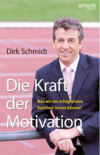 Die Kraft der Motivation