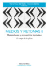 Medios y retomas II