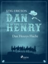 Dan Henrys Flucht