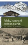 Felsig, karg und hoffnungsgrün