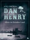 Dan Henry allein im fremden Land