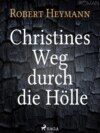 Christines Weg durch die Hölle