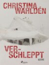 Verschleppt