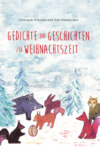 Gedichte und Geschichten zur Weihnachtszeit