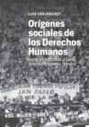 Orígenes sociales de los derechos humanos