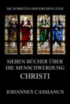 Sieben Bücher über die Menschwerdung Christi