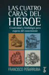 Las cuatro caras del héroe