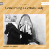 Concerning a Certain Lady (Unabridged)