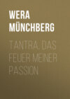 Tantra, das Feuer meiner Passion