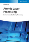 Atomic Layer Processing