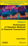 Performance of Valuation Methods in Financial Transactions