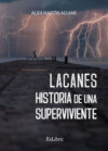 Lacanes. Historia de una superviviente